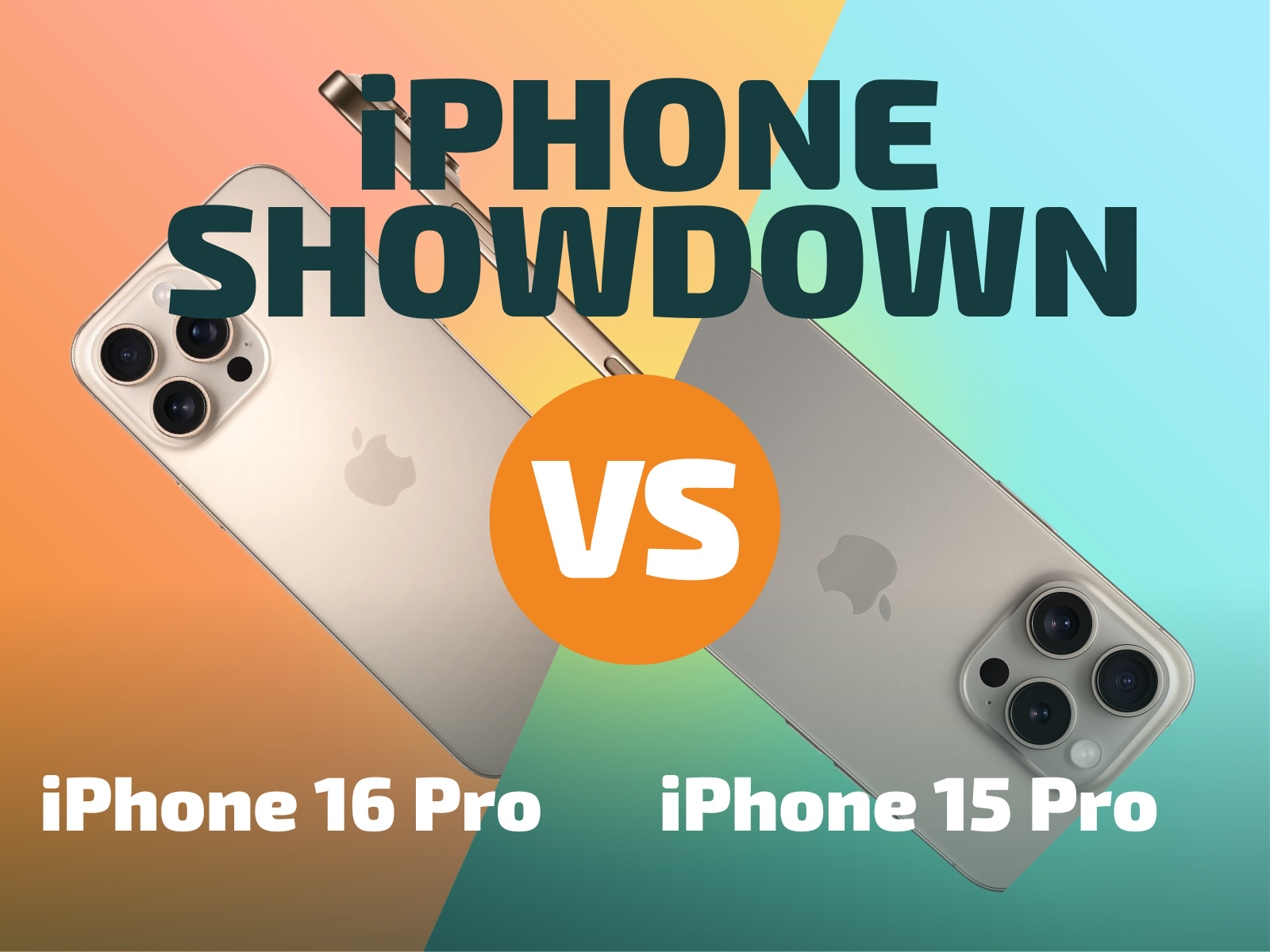 iPhone 16 Pro vs. iPhone 15 Pro: Should You Upgrade?