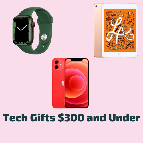 Tech Gifts $300 and Under